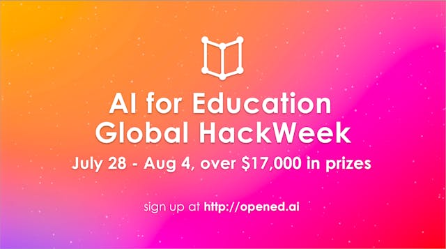 /ai-for-education-global-hackweek-17k-in-prizes-july-28-aug4-c9155c5f6bdf feature image