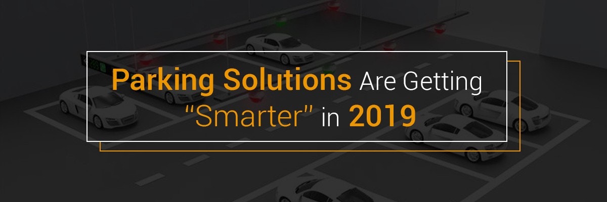 featured image - How Much Will Smart Parking Solutions Improve in 2019?
