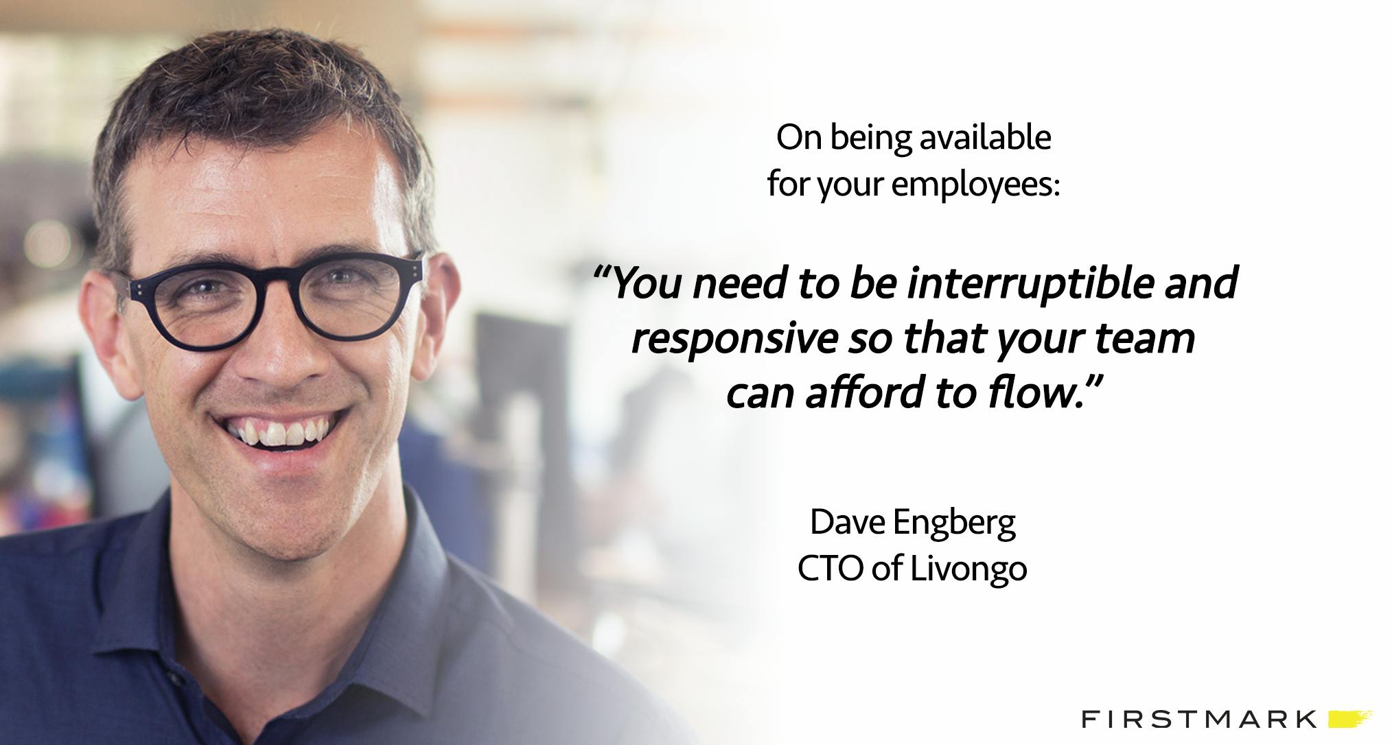 featured image - Livongo’s CTO Dave Engberg on Servant Leadership, Communicating with Executive Peers + More