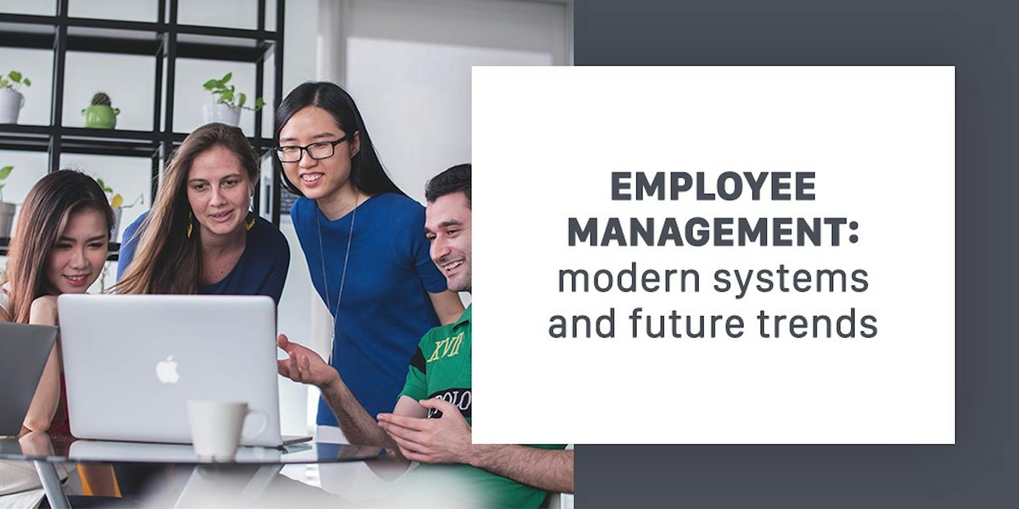 featured image - Employee Management: Modern Systems and Future Trends