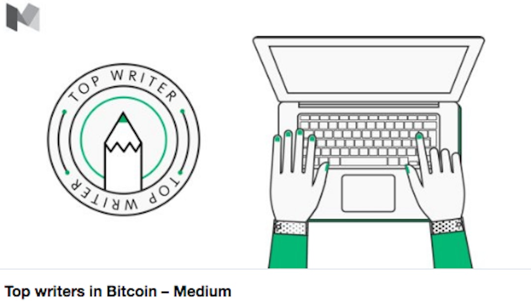 featured image - The Six Things I Did To Become A “Top Writer” On Medium In Bitcoin