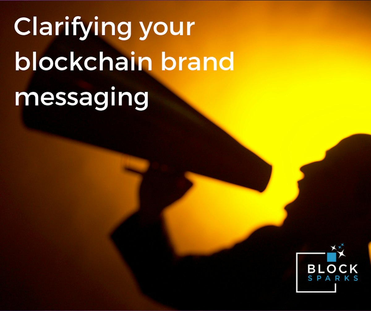 featured image - Clarifying your blockchain product’s brand messaging