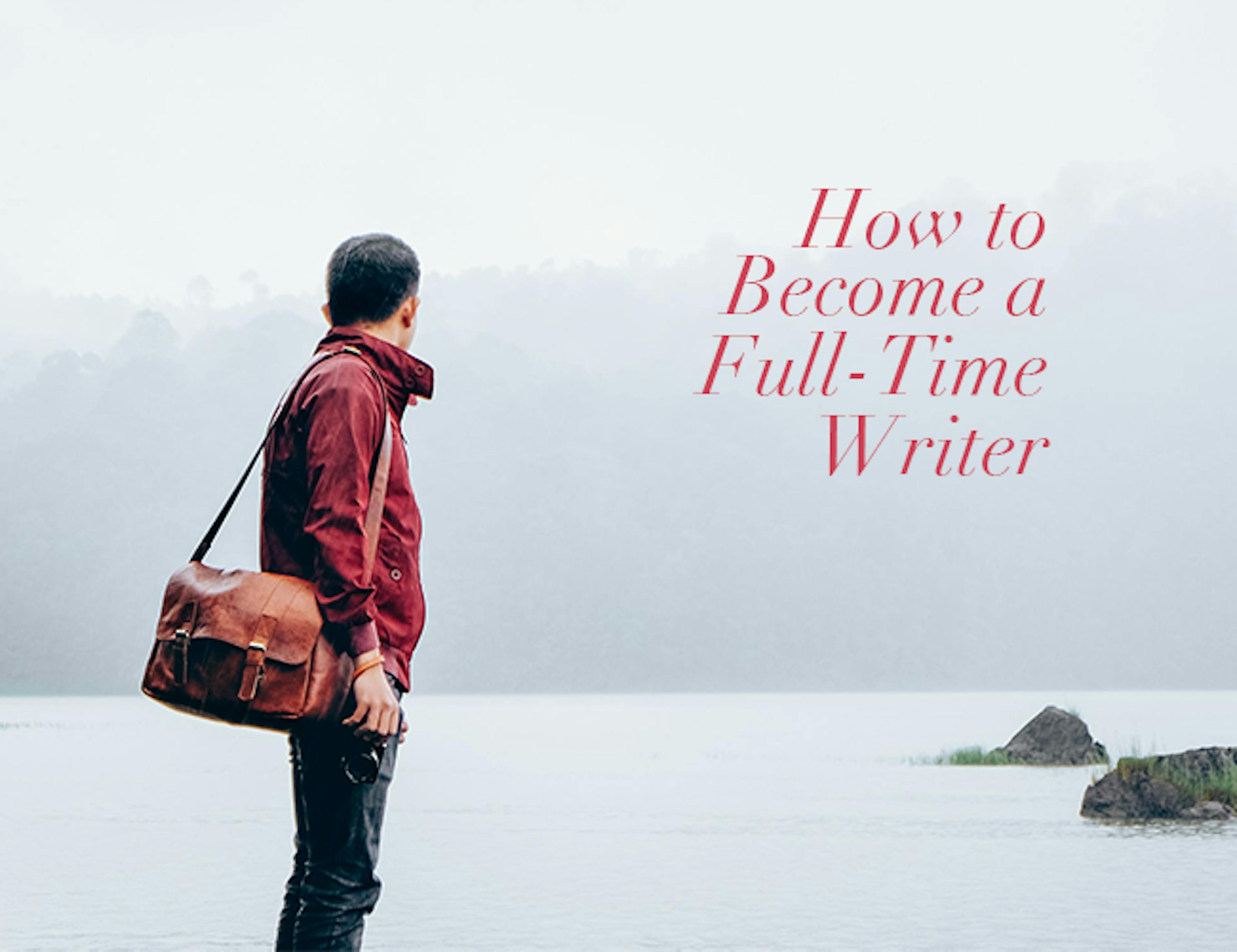 How to Become A Full-Time Author Even If You Are Afraid of Running Out of Money