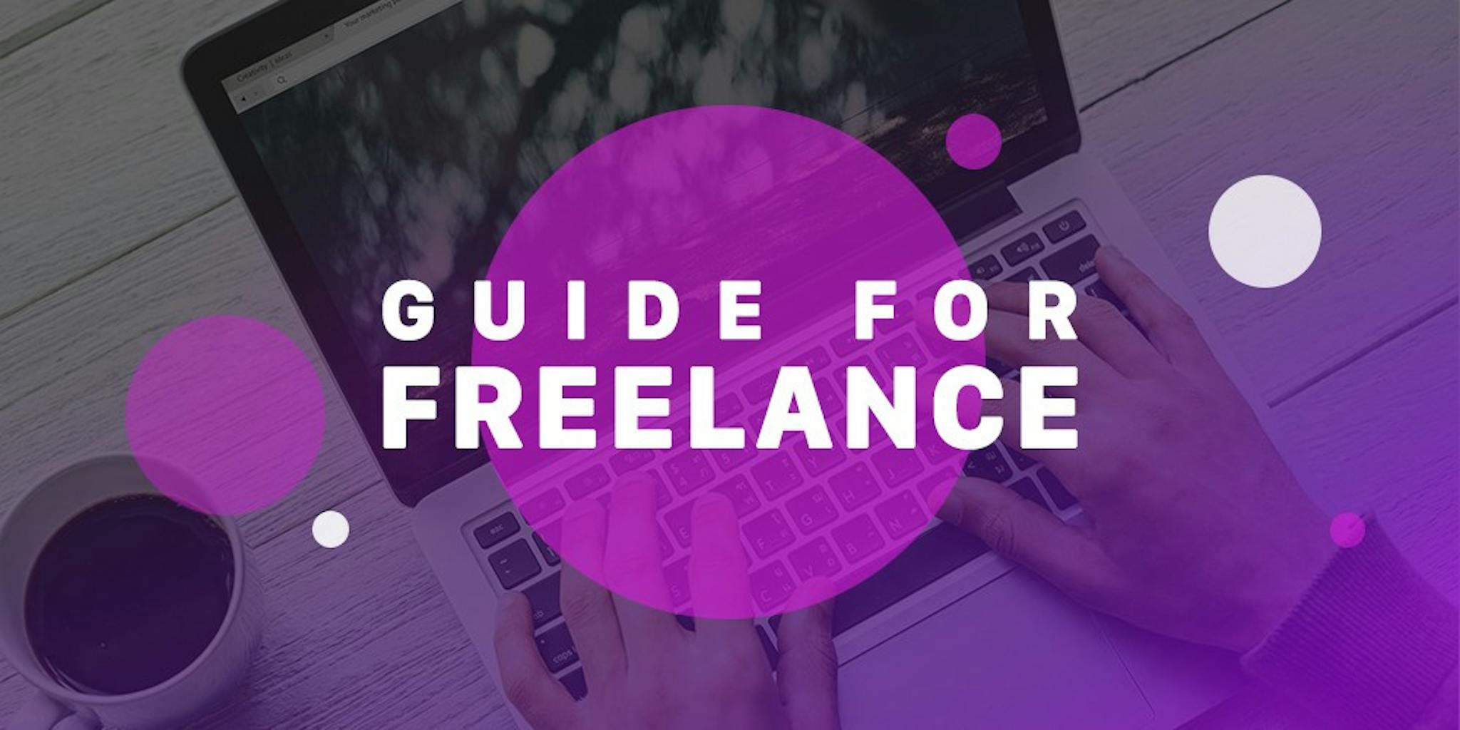 featured image - Guide for Freelance: Top 5 Skills to Land a Project In 2019