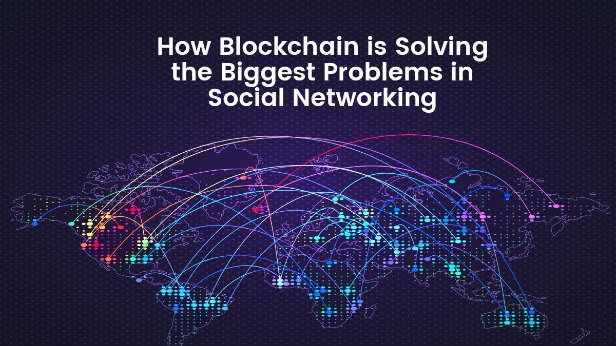 featured image - How Blockchain is Solving the Biggest Problems in Social Networking