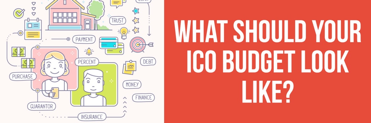 featured image - What Should Your ICO Budget Look Like?