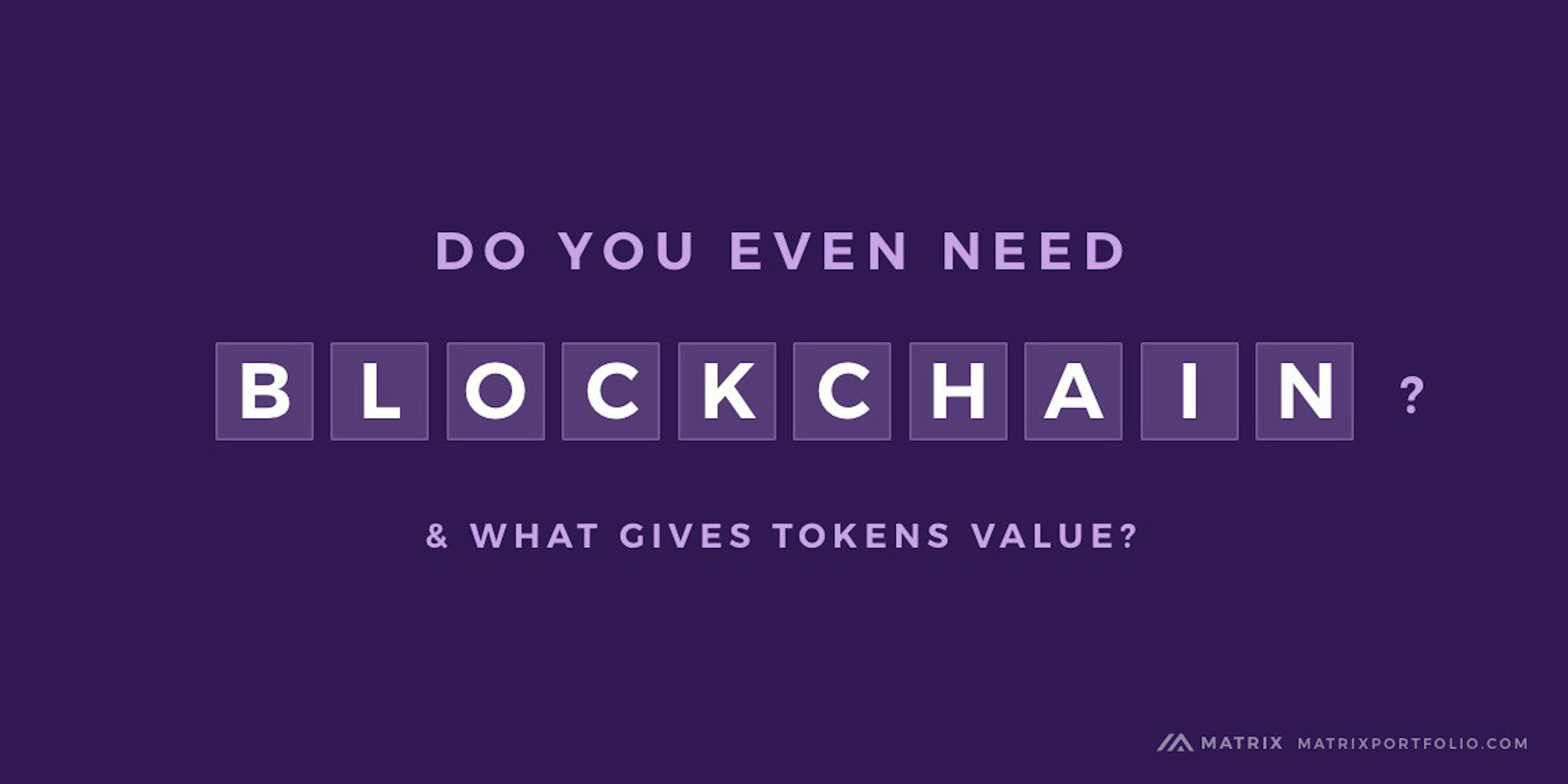 featured image - Why use the blockchain instead of a database? What gives tokens value?