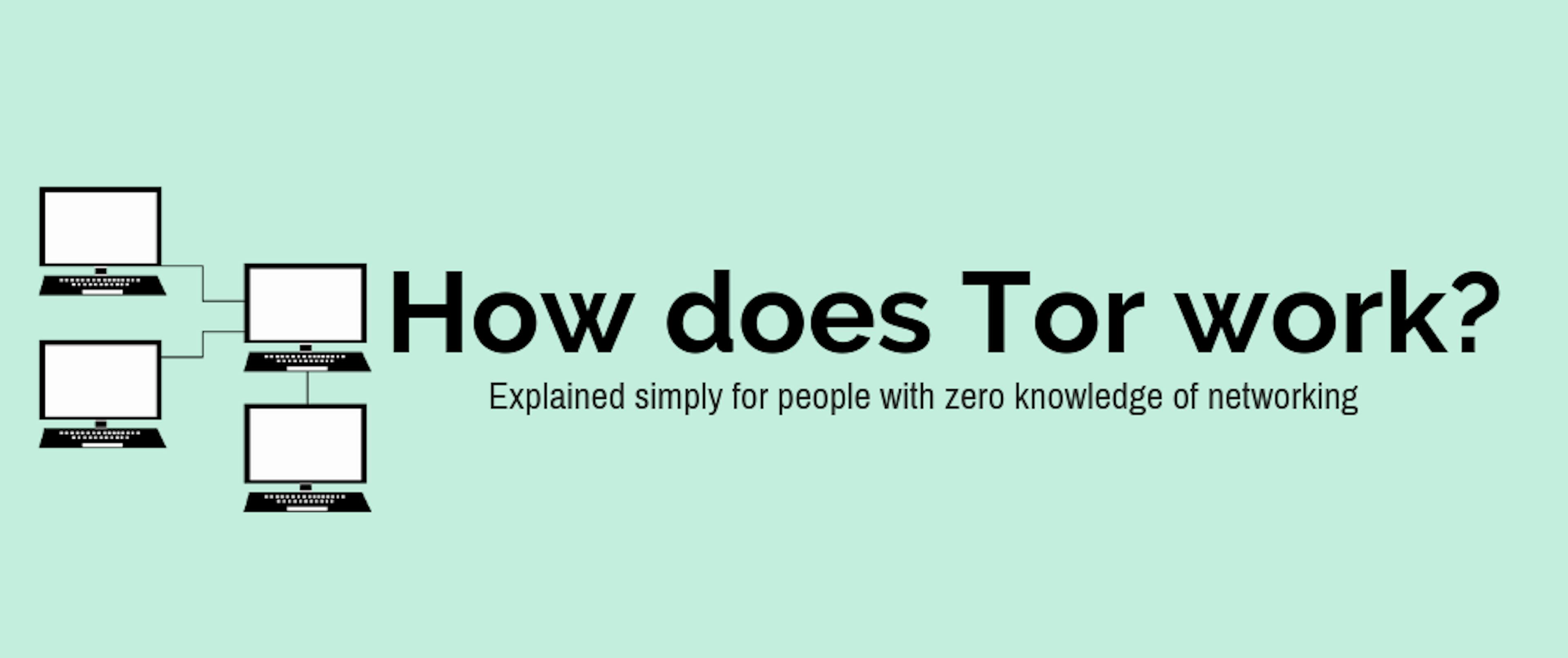 /how-does-tor-really-work-5909b9bd232c feature image