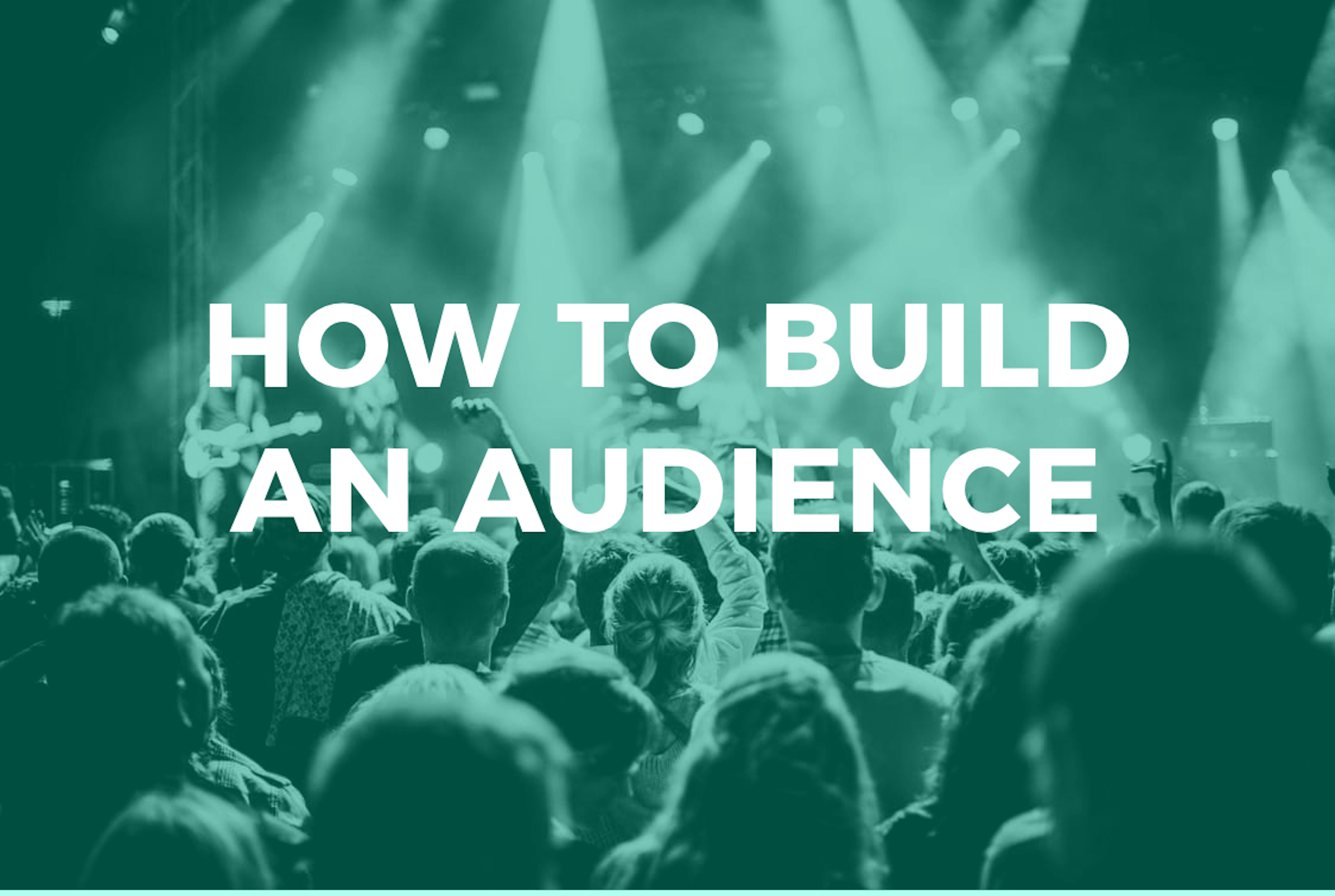 featured image - How To Build an Audience — Part I