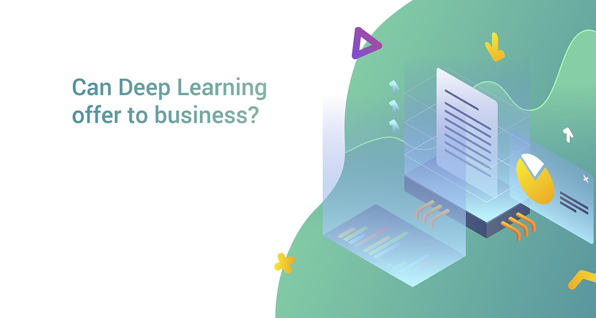 featured image - What Deep Learning Can Offer to Business