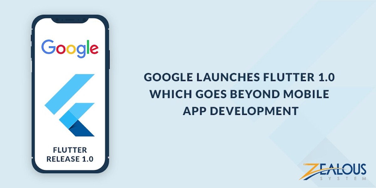 featured image - Google Launches Flutter 1.0 Which Goes Beyond Mobile App Development