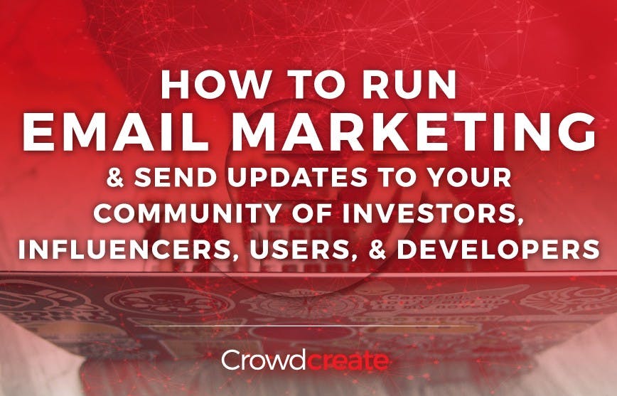 /how-to-run-email-marketing-and-send-updates-to-your-community-of-investors-influencers-users-a7a0c2204c7a feature image