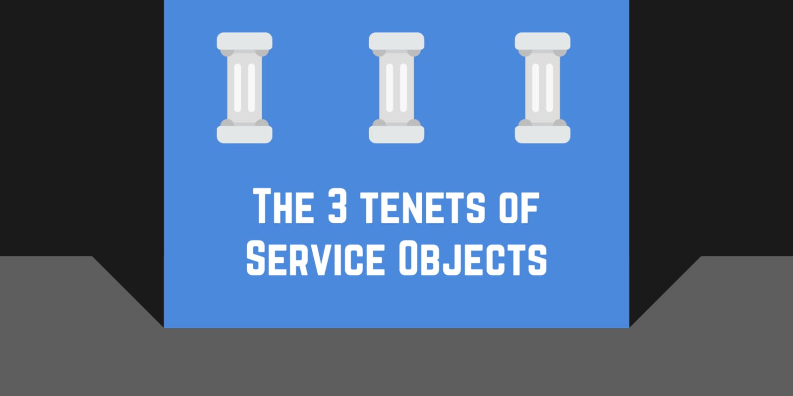 featured image - The 3 Tenets of Service Objects in Ruby on Rails