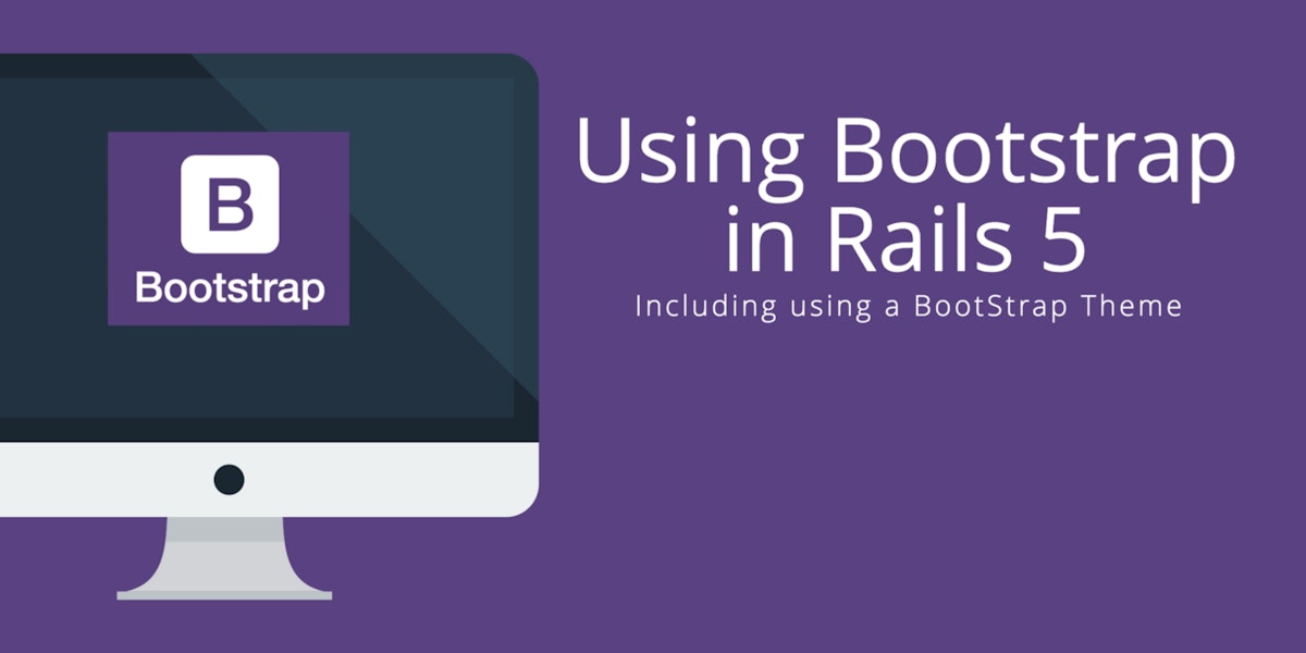 featured image - Integrating Bootstrap into Rails 5