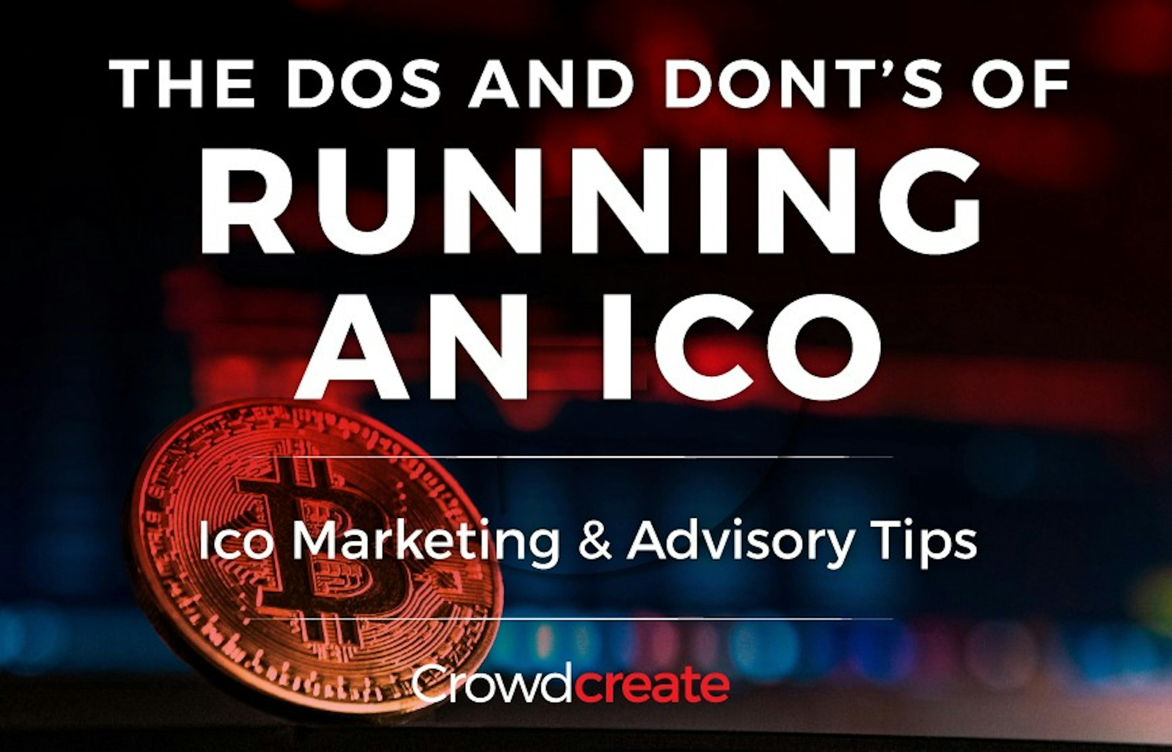 /the-dos-and-donts-of-running-an-ico-ico-marketing-and-advisory-tips-c7def6659362 feature image