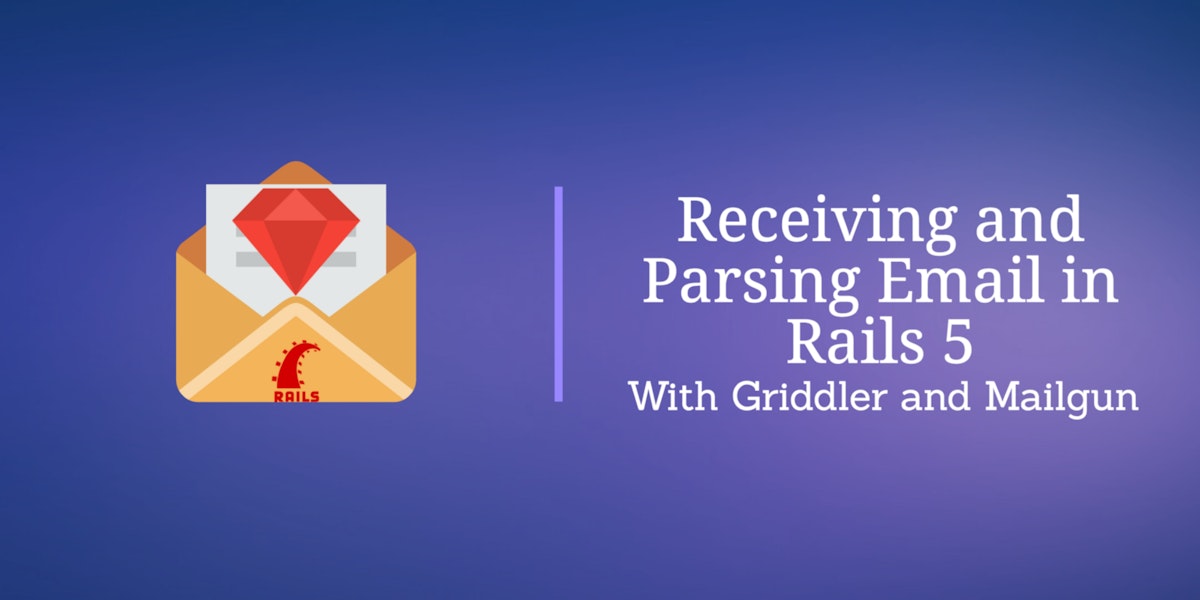 featured image - Receiving and Parsing Email in Rails 5