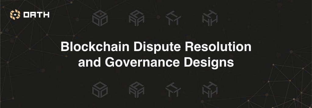 /the-lay-of-the-land-in-blockchain-dispute-resolution-and-governance-designs-6e858004e444 feature image
