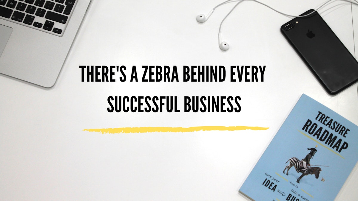 featured image - There's a zebra behind every successful business