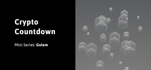 /1-100-crypto-countdown-golem-5392489d463e feature image