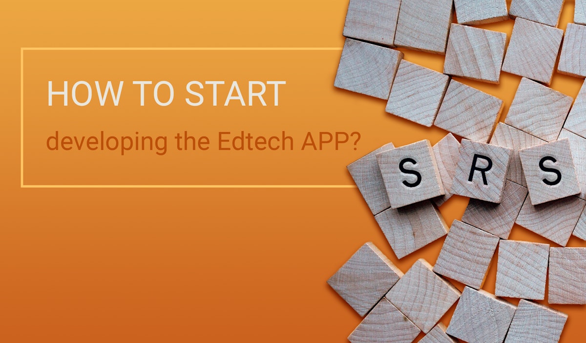 featured image - How to create SRS for EdTech application?