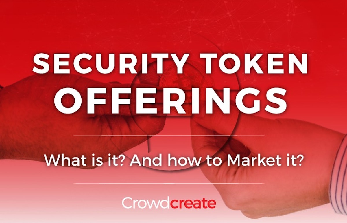 featured image - What’s a Security Token Offering? And How Do You Market it?