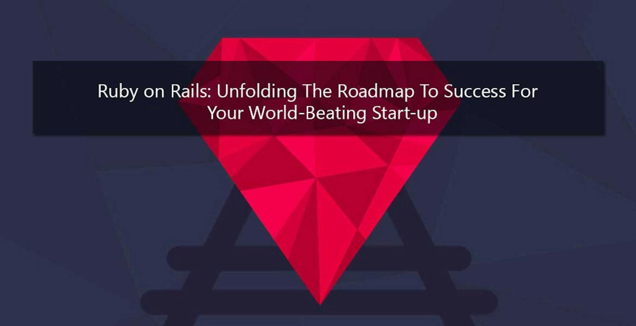 featured image - 7 Strong Reasons to Hire Ruby on Rails Developer for Your Startup