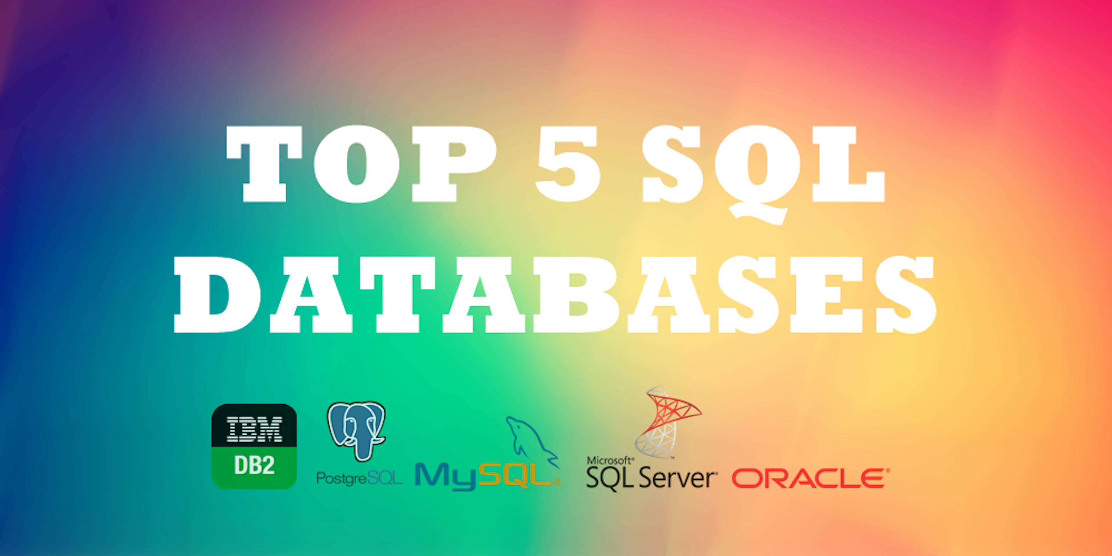 Top 5 SQL DataBases [Infographic]