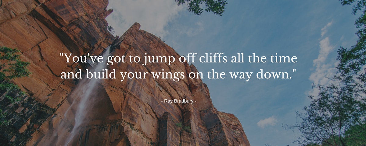 featured image - Following your Dreams is like Jumping off the Proverbial Cliff