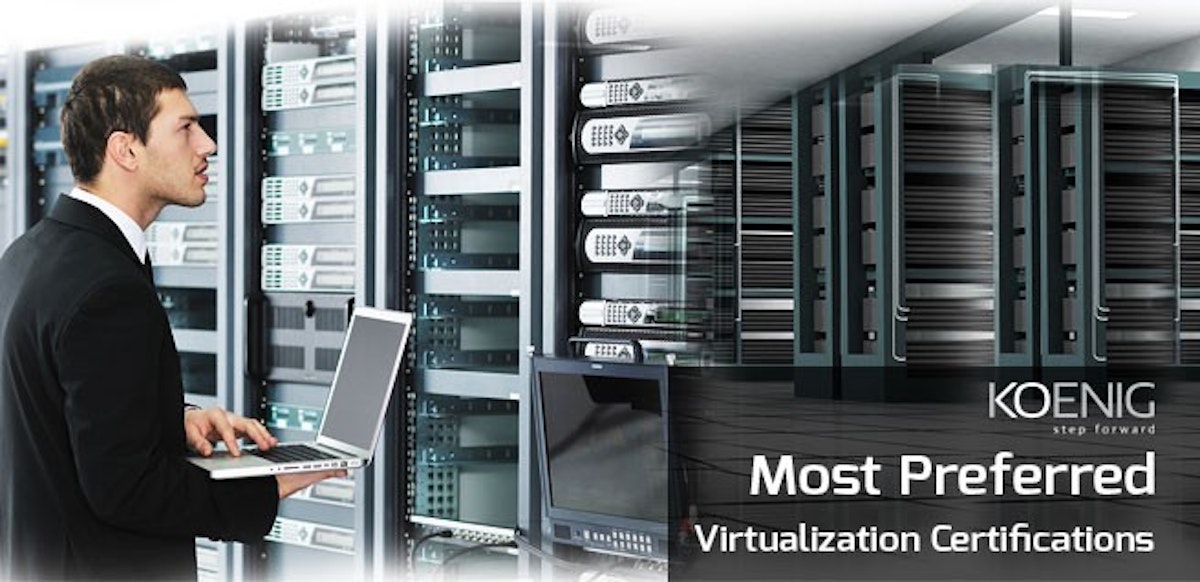 featured image - The Most Preferred Virtualization Certifications