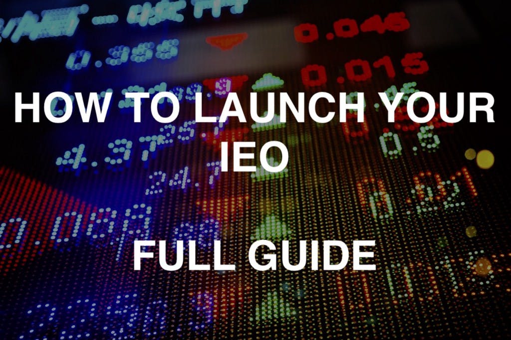 /how-to-launch-your-ieo-guide-for-projects-list-of-exchanges-dcebca23bcac feature image