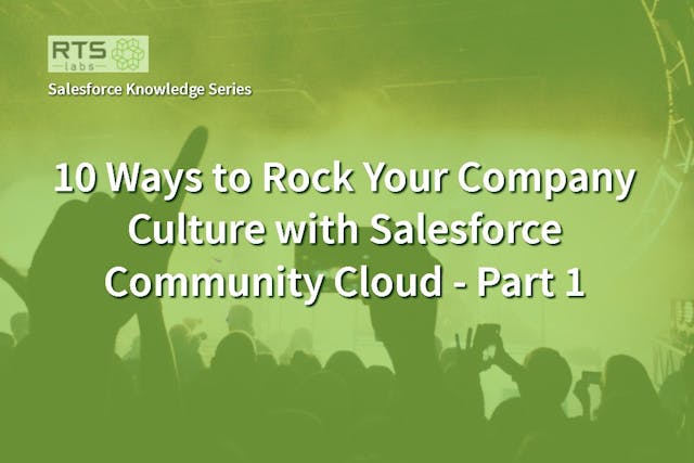/10-ways-to-rock-your-company-culture-with-salesforce-community-cloud-part-1-d439b98ecac feature image
