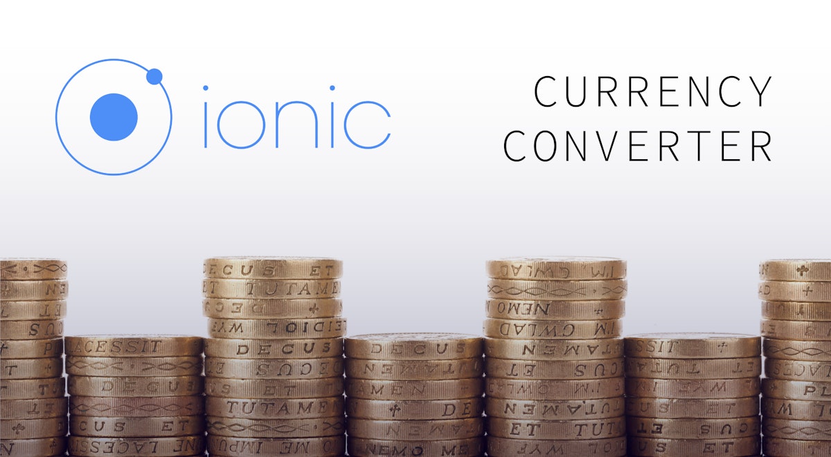 featured image - Ionic Currency Converter