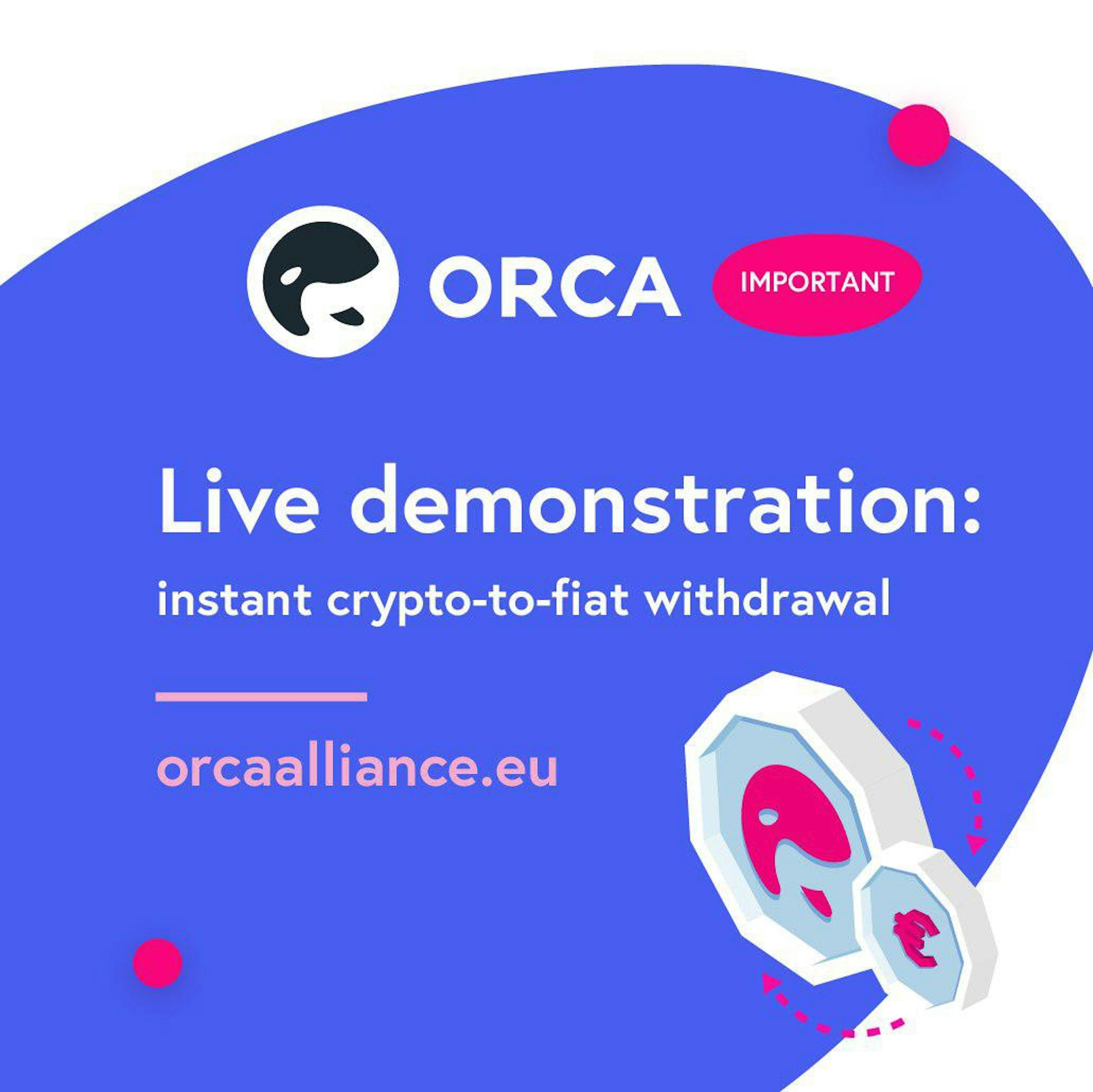 1 minute to withdraw crypto to euro account: ORCA live demonstration on June 11th