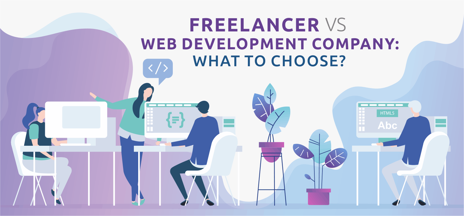featured image - Freelancer vs Web Development Company: what to choose?