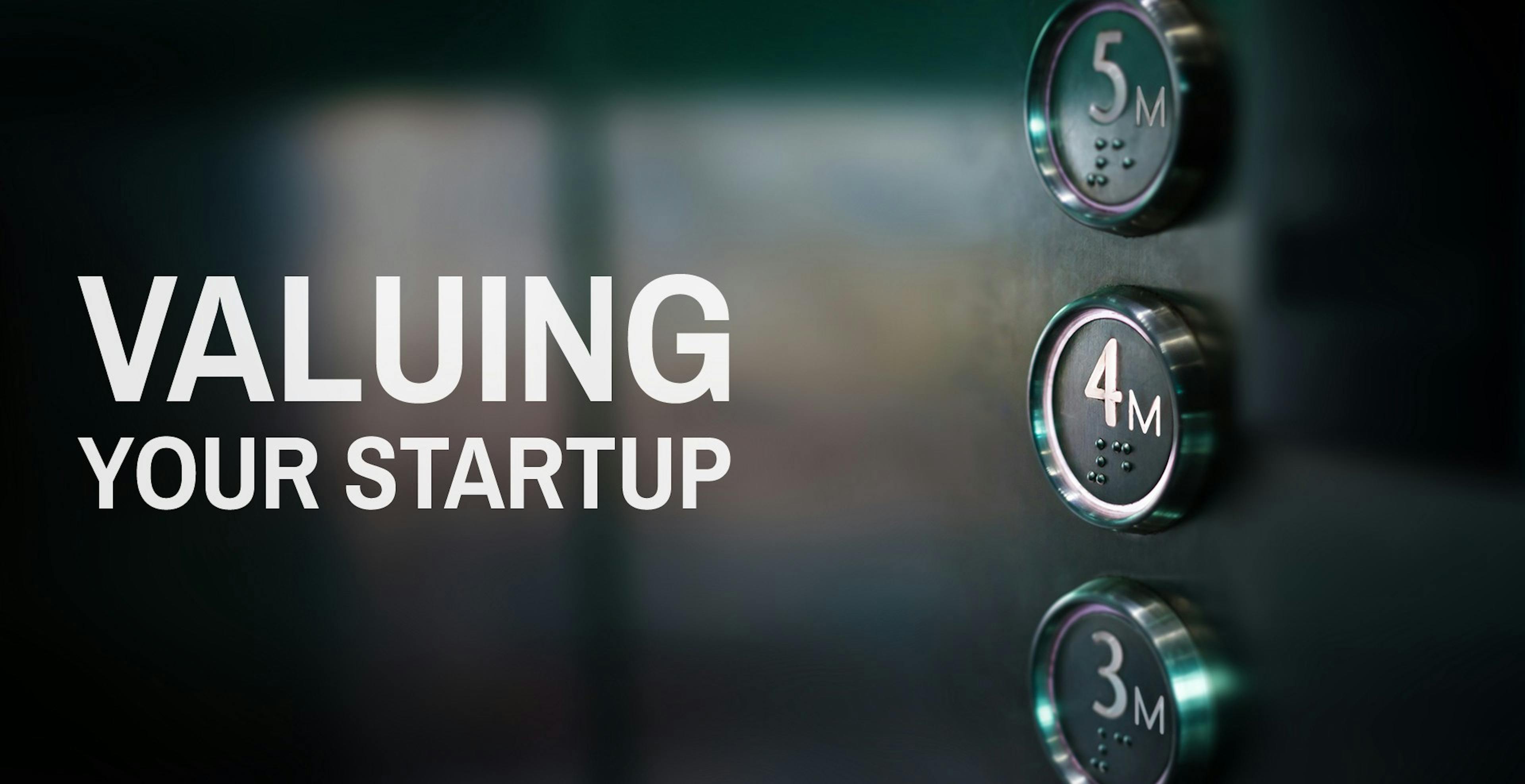 featured image - Valuing Your Startup