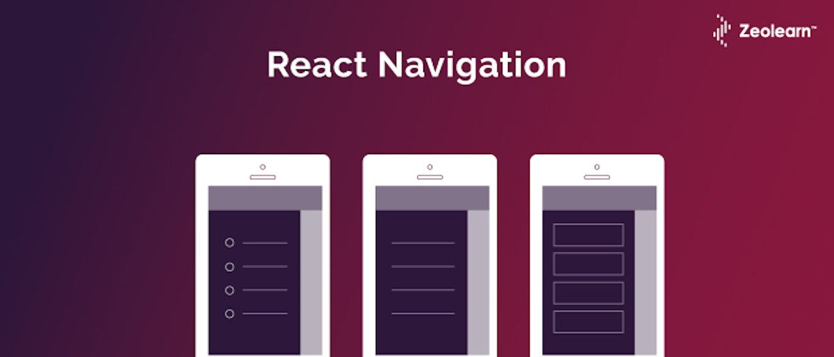 featured image - How to use React-Navigation in a React Native App