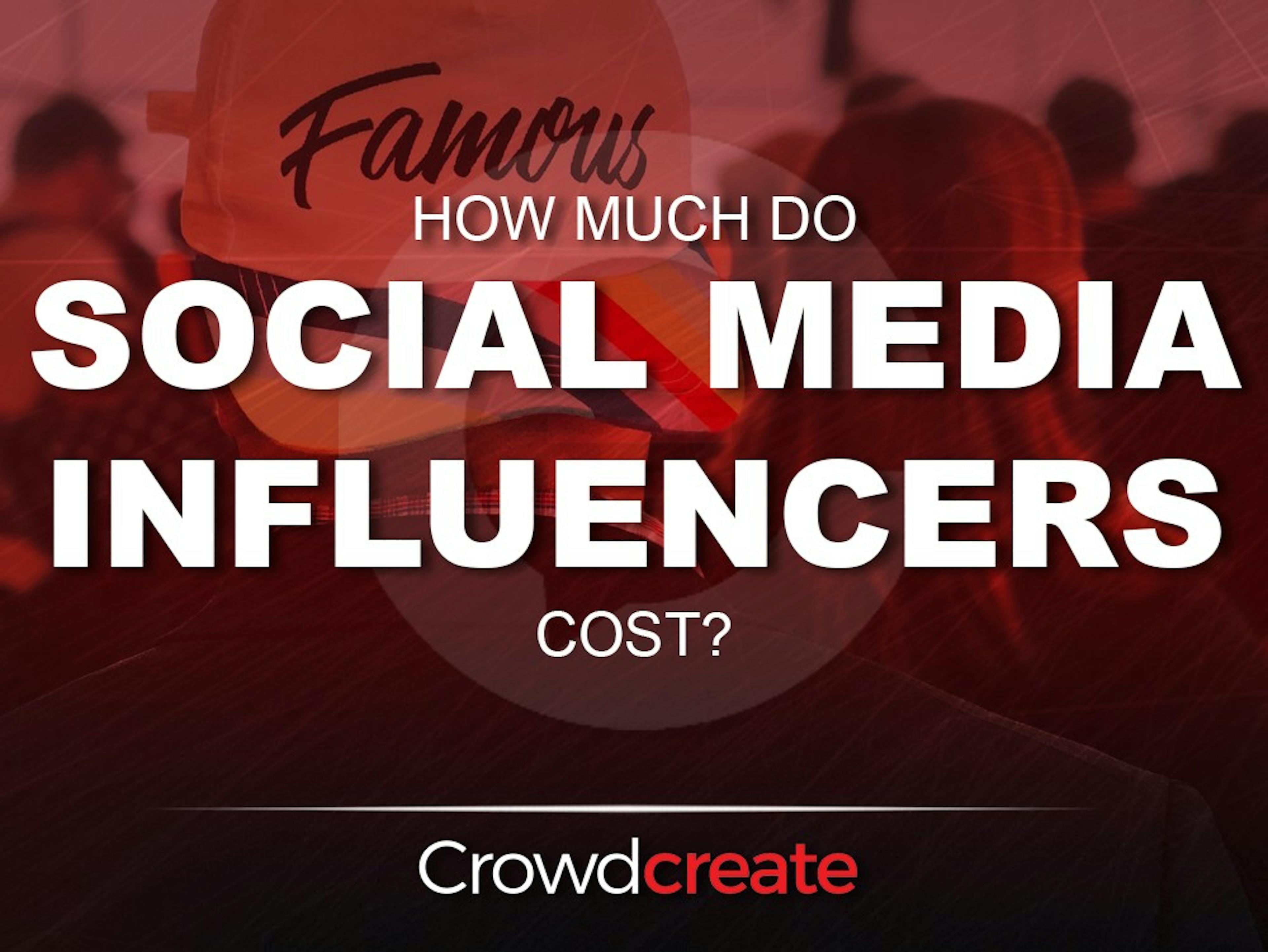 How much do social media influencers cost?