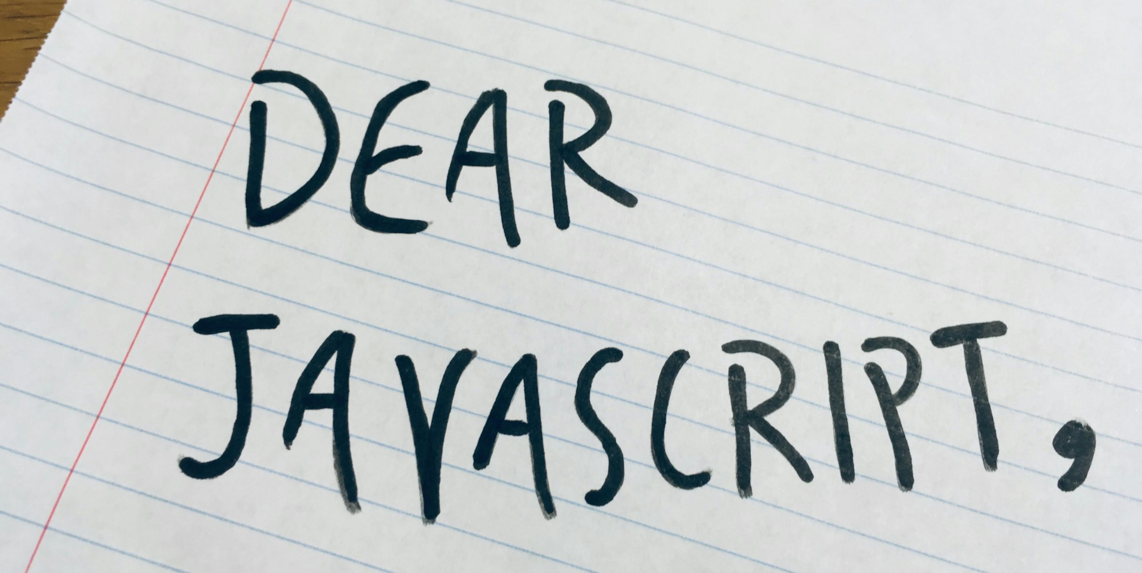 /dear-javascript-e52ab6b89dbb feature image