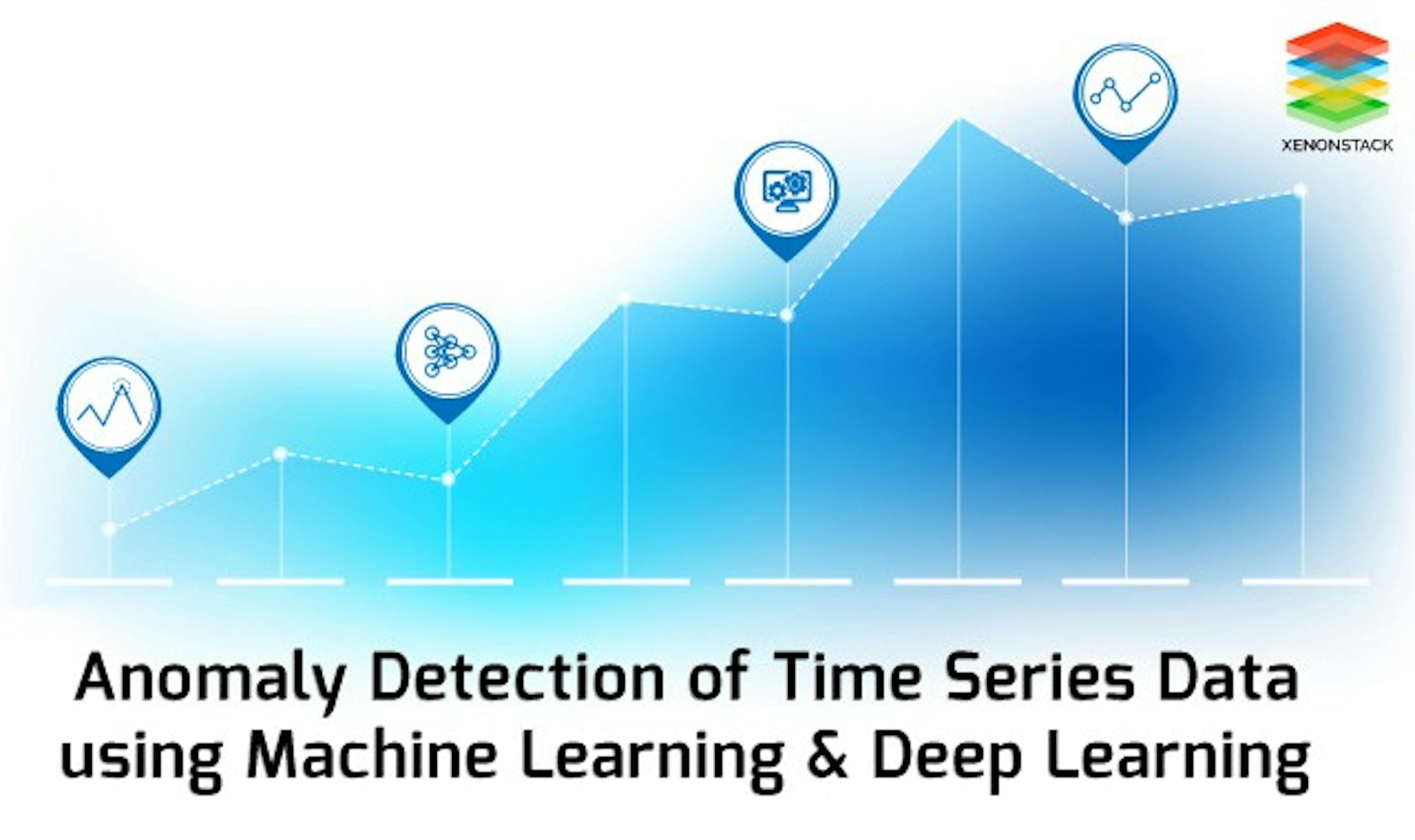 Anomaly Detection of Time Series Data using Machine Learning & Deep Learning