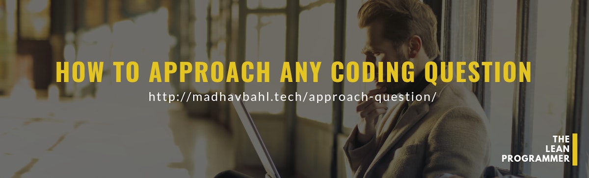 featured image - How to approach any coding problem?