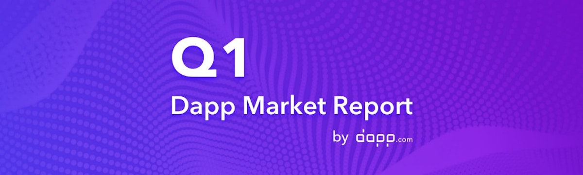 featured image - Q1 2019 Dapp Market Report