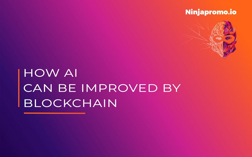 /how-ai-can-be-improved-by-blockchain-591a2fb7095e feature image