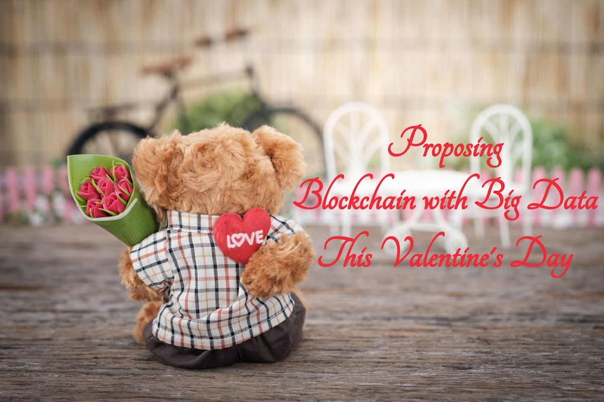 featured image - Proposing Blockchain with Big Data This Valentine’s Day