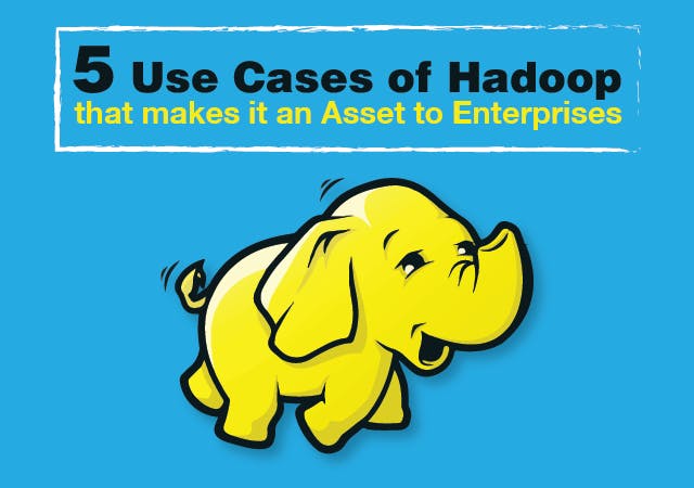 /5-use-cases-of-hadoop-that-makes-it-an-asset-to-enterprises-1486dedb409a feature image