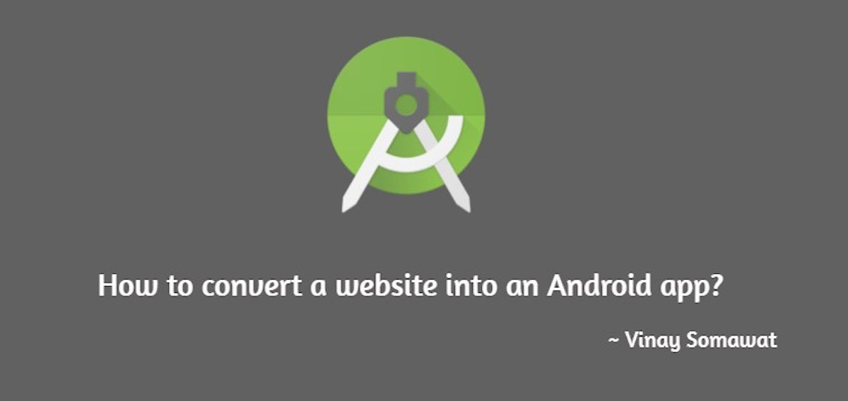 featured image - How to convert a website into an Android app from scratch