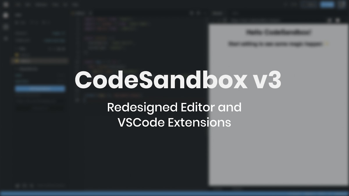 featured image - Announcing CodeSandbox v3