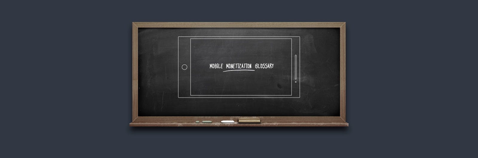 /mobile-monetization-glossary-back-to-basics-c70a92da8b54 feature image