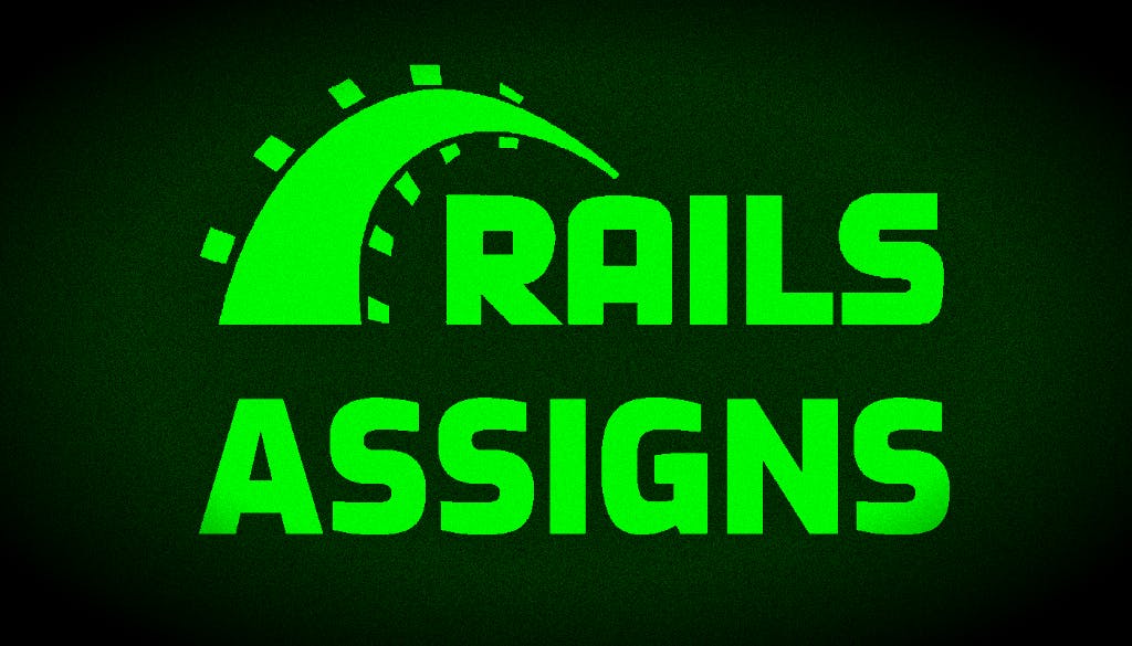 featured image - Assigns in Ruby on Rails — How you can test instance variables in views and controllers