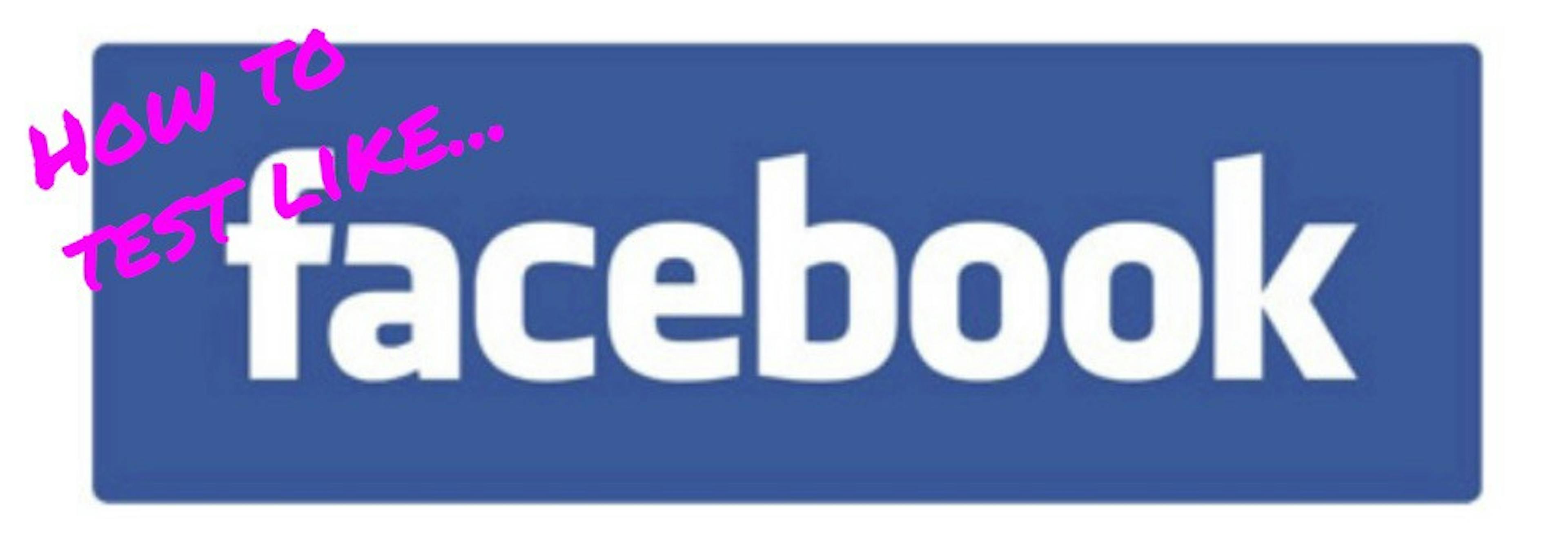 How to Apply Facebook Design Principles to Regression Testing