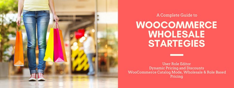 featured image - A complete guide to WooCommerce Wholesale strategies